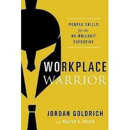 Workplace Warrior - 9781626346512