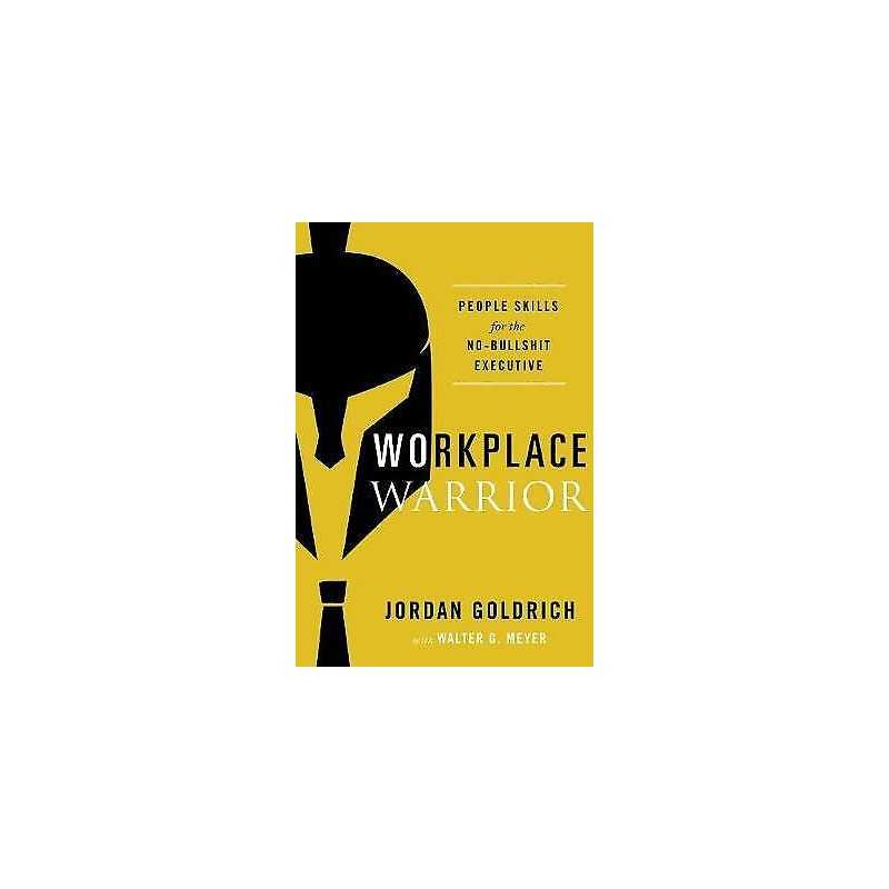 Workplace Warrior - 9781626346512