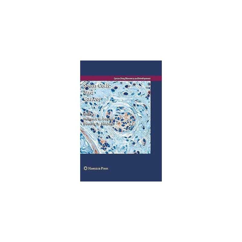 Stem Cells and Cancer - 9781603279321