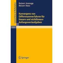 Konvergenz Von Differenzenverfahren Fur Lineare Und Nichtline... - 9783540051879