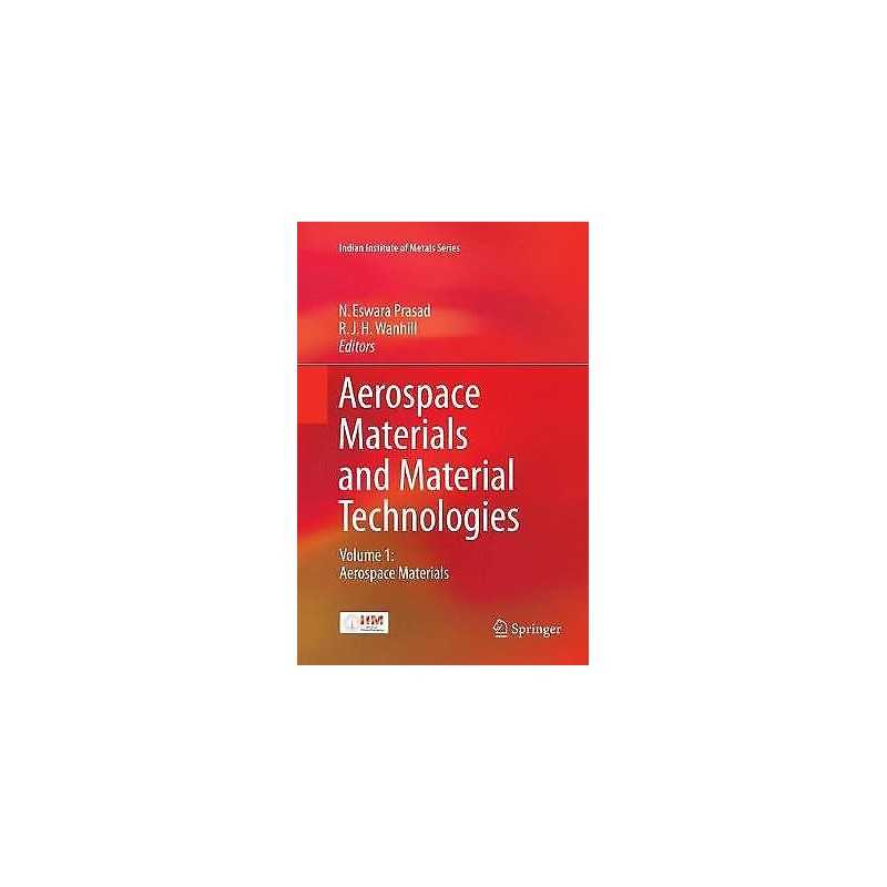 Aerospace Materials and Material Technologies - 9789811095375