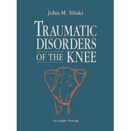 Traumatic Disorders of the Knee - 9780387941714