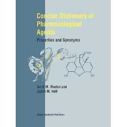 Concise Dictionary of Pharmacological Agents - 9780751404999