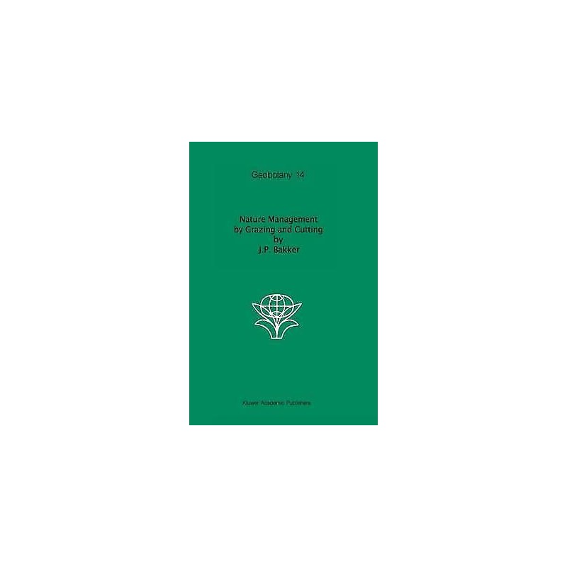 Nature Management by Grazing and Cutting - 9780792300687