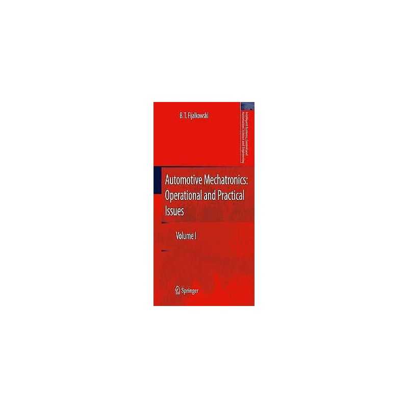 Automotive Mechatronics: Operational and Practical Issues - 9789400734470