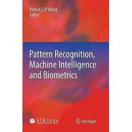 Pattern Recognition, Machine Intelligence and Biometrics - 9783642224065