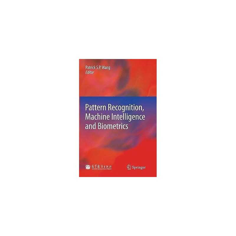 Pattern Recognition, Machine Intelligence and Biometrics - 9783642224065