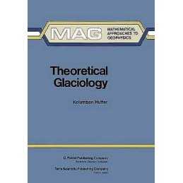 Theoretical Glaciology - 9789401511698
