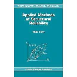 Applied Methods of Structural Reliability - 9780792323495