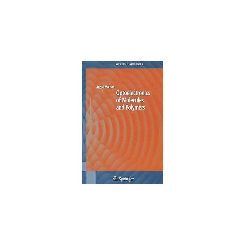 Optoelectronics of Molecules and Polymers - 9781441920133