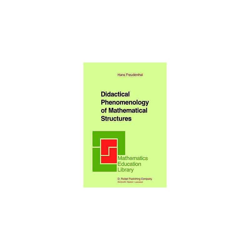 Didactical Phenomenology of Mathematical Structures - 9789027722614