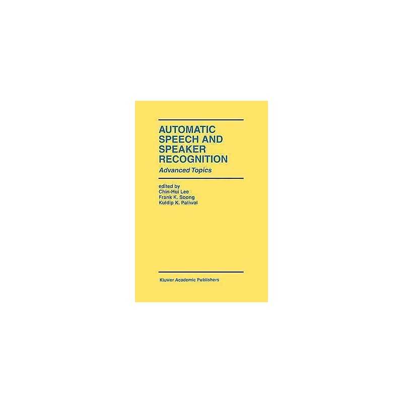 Automatic Speech and Speaker Recognition - 9781461285908