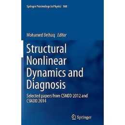 Structural Nonlinear Dynamics and Diagnosis - 9783319364742