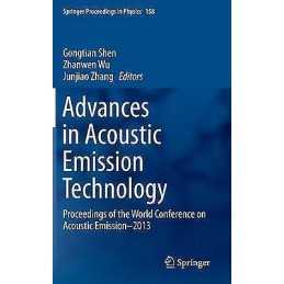 Advances in Acoustic Emission Technology - 9781493912384