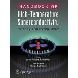 Handbook of High -Temperature Superconductivity - 9781489990617