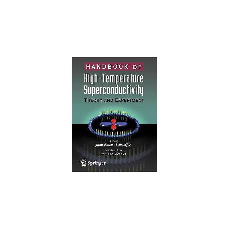 Handbook of High -Temperature Superconductivity - 9781489990617