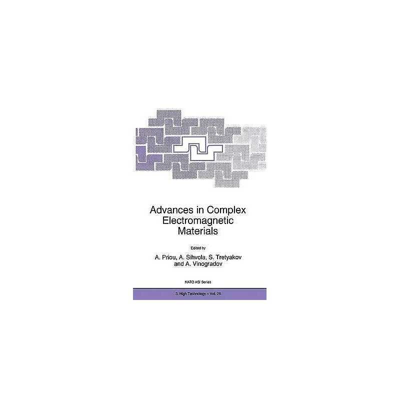 Advances in Complex Electromagnetic Materials - 9780792345039