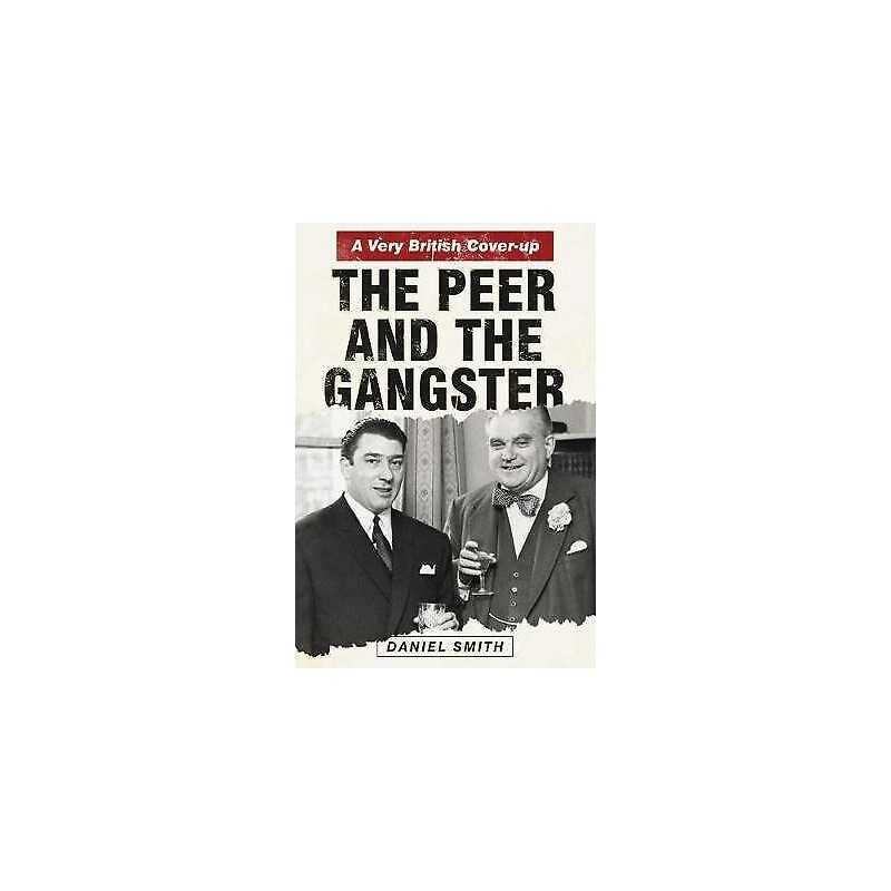 The Peer and the Gangster - 9780750993296