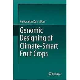 Genomic Designing of Climate-Smart Fruit Crops - 9783319979458