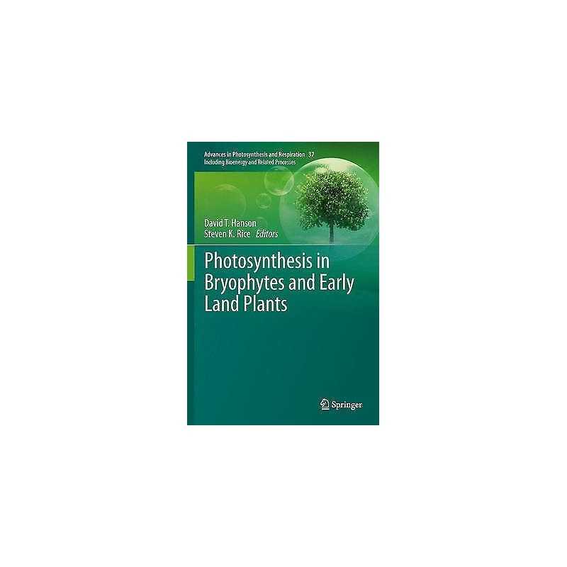Photosynthesis in Bryophytes and Early Land Plants - 9789400769878