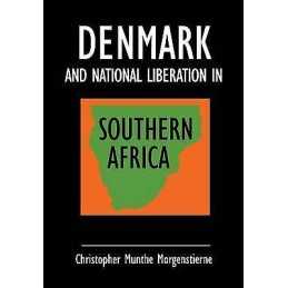Denmark and National Liberation in Southern Africa - 9789171065179