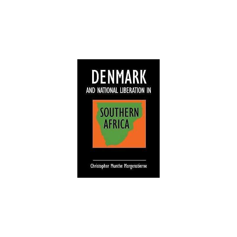 Denmark and National Liberation in Southern Africa - 9789171065179