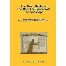 The Three Galileos: The Man, The Spacecraft, The Telescope - 9789048149551