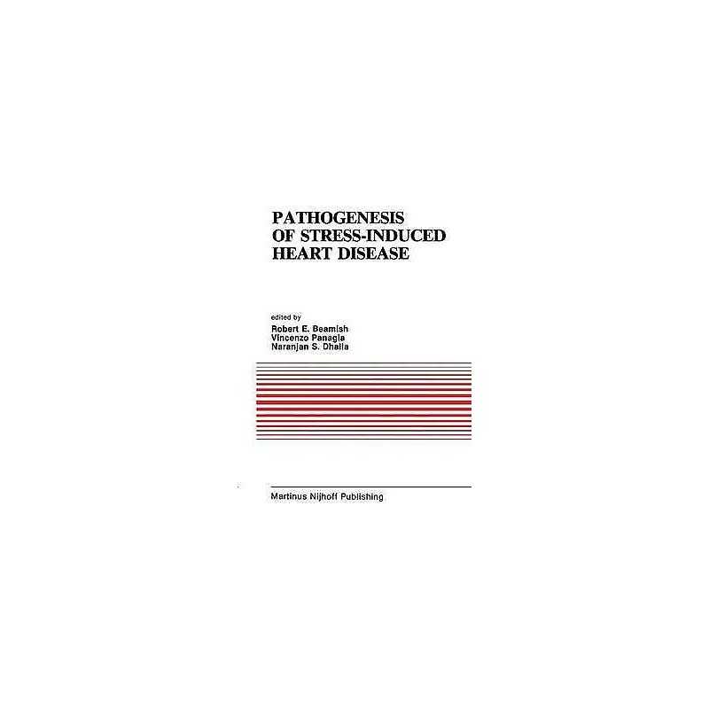 Pathogenesis of Stress-Induced Heart Disease - 9780898387100
