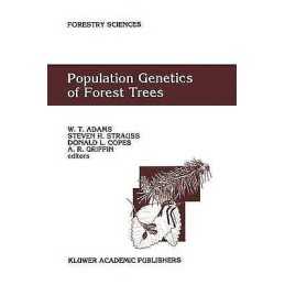Population Genetics of Forest Trees - 9780792318576