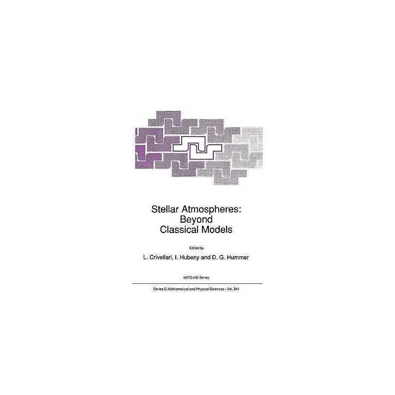 Stellar Atmospheres: Beyond Classical Models - 9780792313434