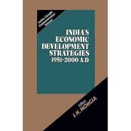 Indias Economic Development Strategies 1951-2000 A.D. - 9789401085502