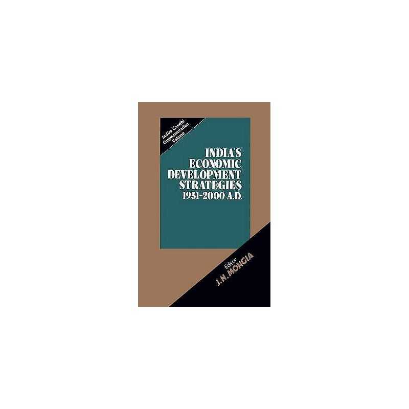 Indias Economic Development Strategies 1951-2000 A.D. - 9789401085502