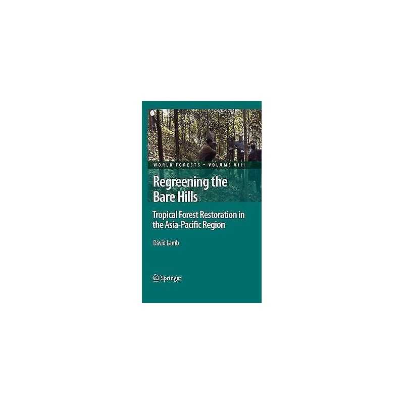 Regreening the Bare Hills - 9789400733916