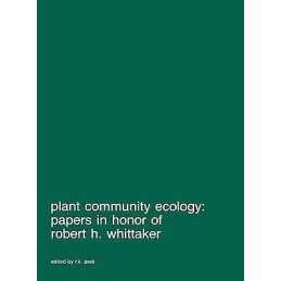 Plant community ecology: Papers in honor of Robert H. Whittaker - 9789061935322