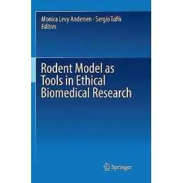 Rodent Model as Tools in Ethical Biomedical Research - 9783319791715
