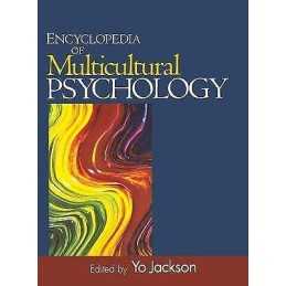 Encyclopedia of Multicultural Psychology - 9781412909488