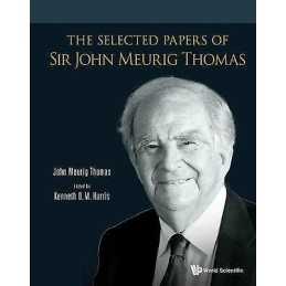Selected Papers Of Sir John Meurig Thomas, The - 9781786341877
