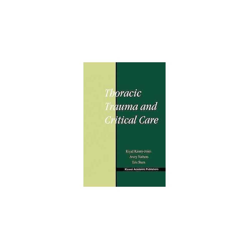 Thoracic Trauma and Critical Care - 9781461354079