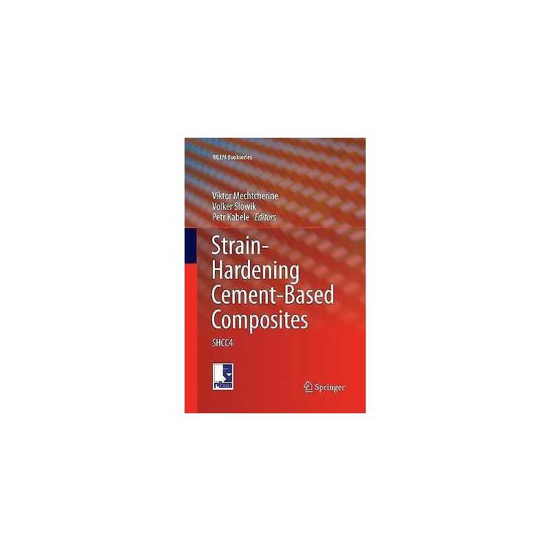 Strain-Hardening Cement-Based Composites - 9789402415063