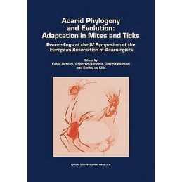 Acarid Phylogeny and Evolution: Adaptation in Mites and Ticks - 9789048159505