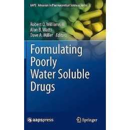 Formulating Poorly Water Soluble Drugs - 9781461411437