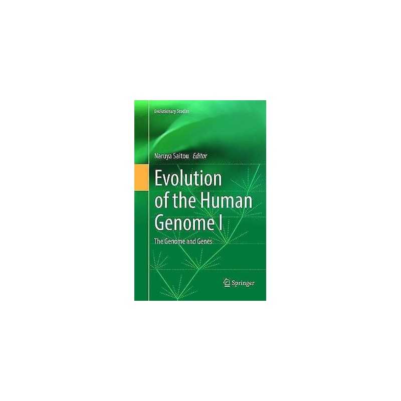 Evolution of the Human Genome I - 9784431568315
