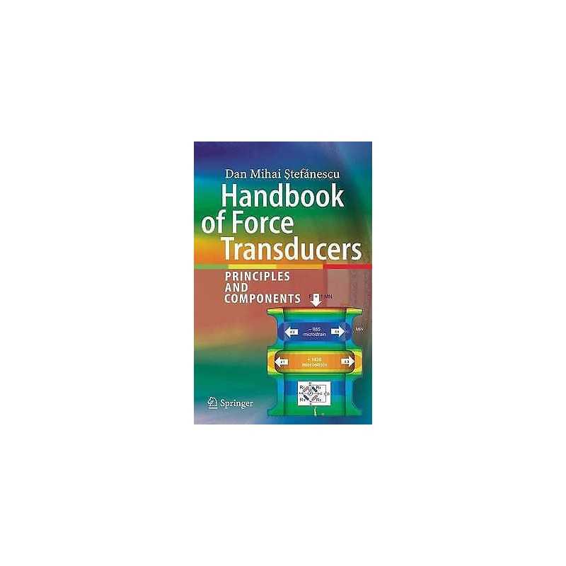 Handbook of Force Transducers - 9783642182952
