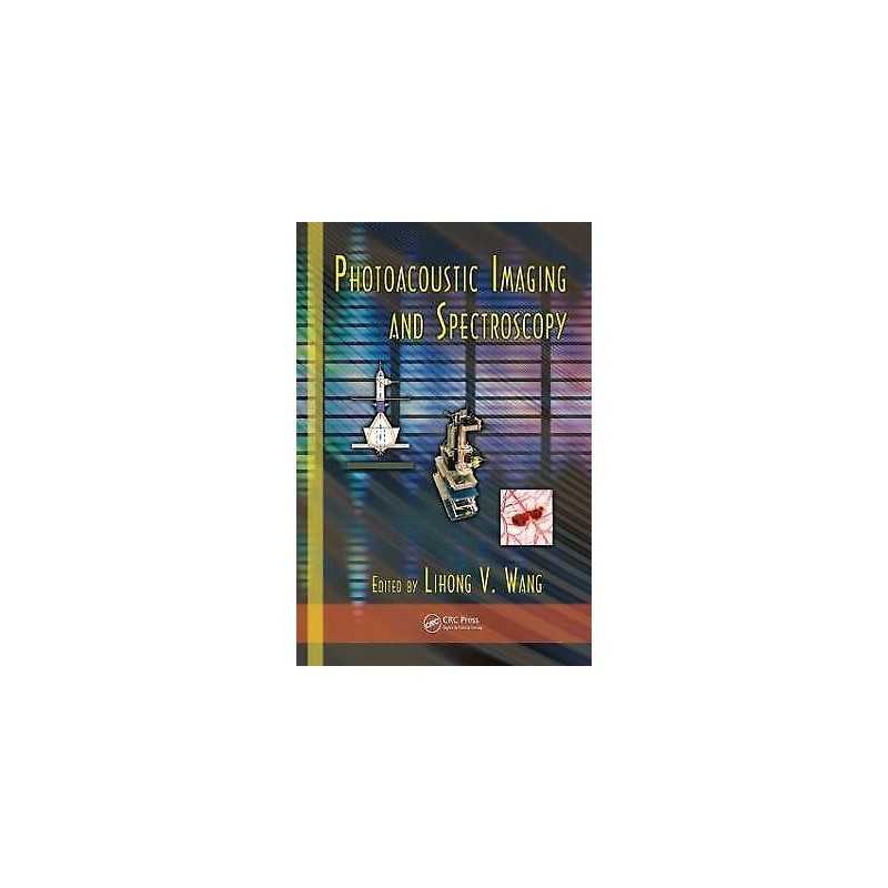 Photoacoustic Imaging and Spectroscopy - 9781420059915