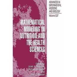 Mathematical Modeling in Nutrition and the Health Sciences - 9780306478819