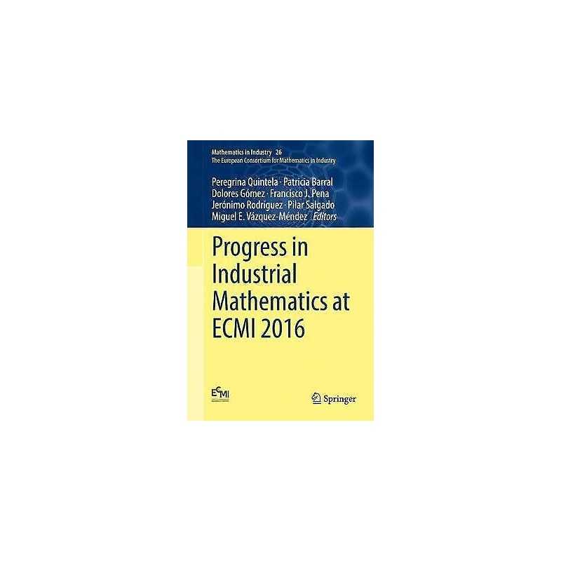 Progress in Industrial Mathematics at ECMI 2016 - 9783319630816