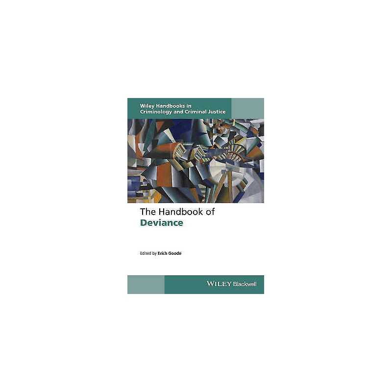 The Handbook of Deviance - 9781118701423