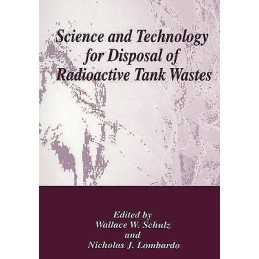 Science and Technology for Disposal of Radioactive Tank Wastes - 9781489915450