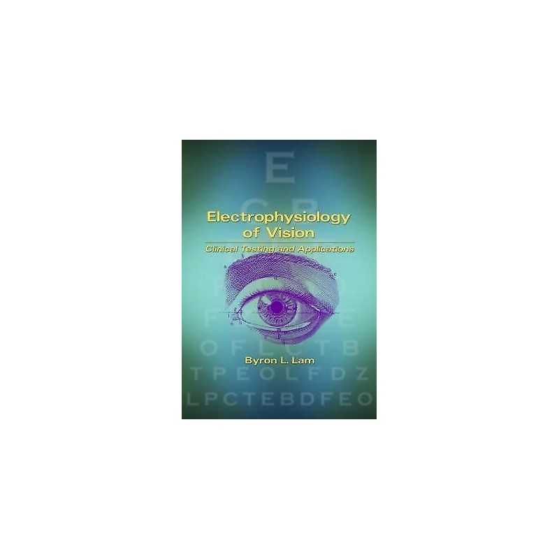 Electrophysiology of Vision - 9780824740689