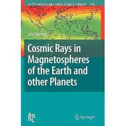 Cosmic Rays in Magnetospheres of the Earth and other Planets - 9789048180967